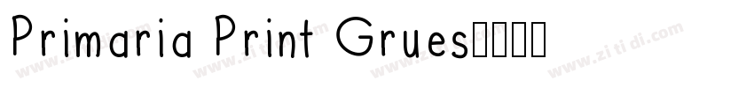 Primaria Print Grues字体转换